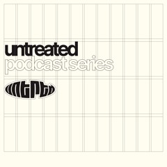 untreated: podcast series