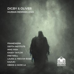 PREMIERE: Digby & Oliver - Human (Kasey Taylor Remix) [Zero Tolerance Recordings]