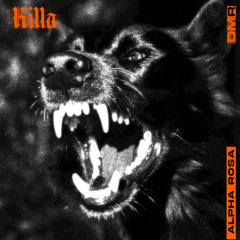 Alpha Rosa - Killa