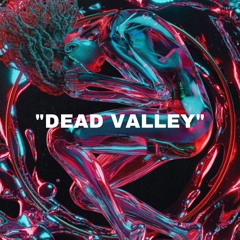 dead valley (ft. shinobee)