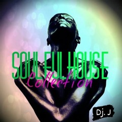 Soulful House Colletion