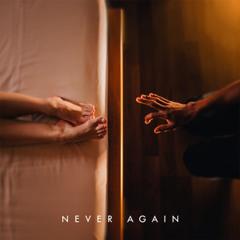 NEVER AGAIN