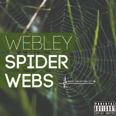 Webley - Spider Webs - UK Hip Hop