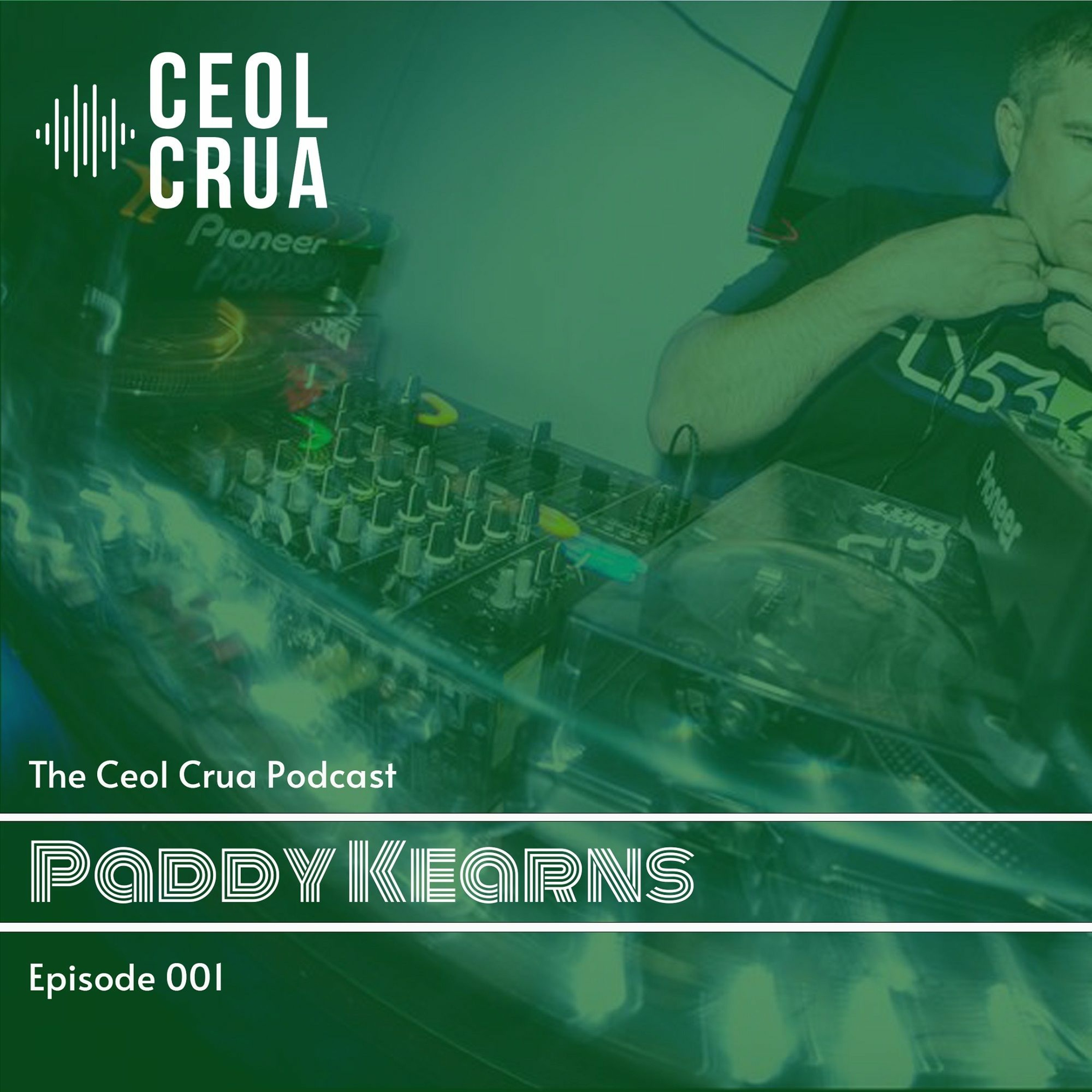 The Ceol Crua Podcast Episode 001 - Paddy Kearns episode artwork