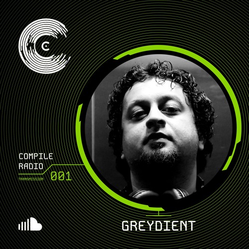 Compile Radio 01 - Greydient