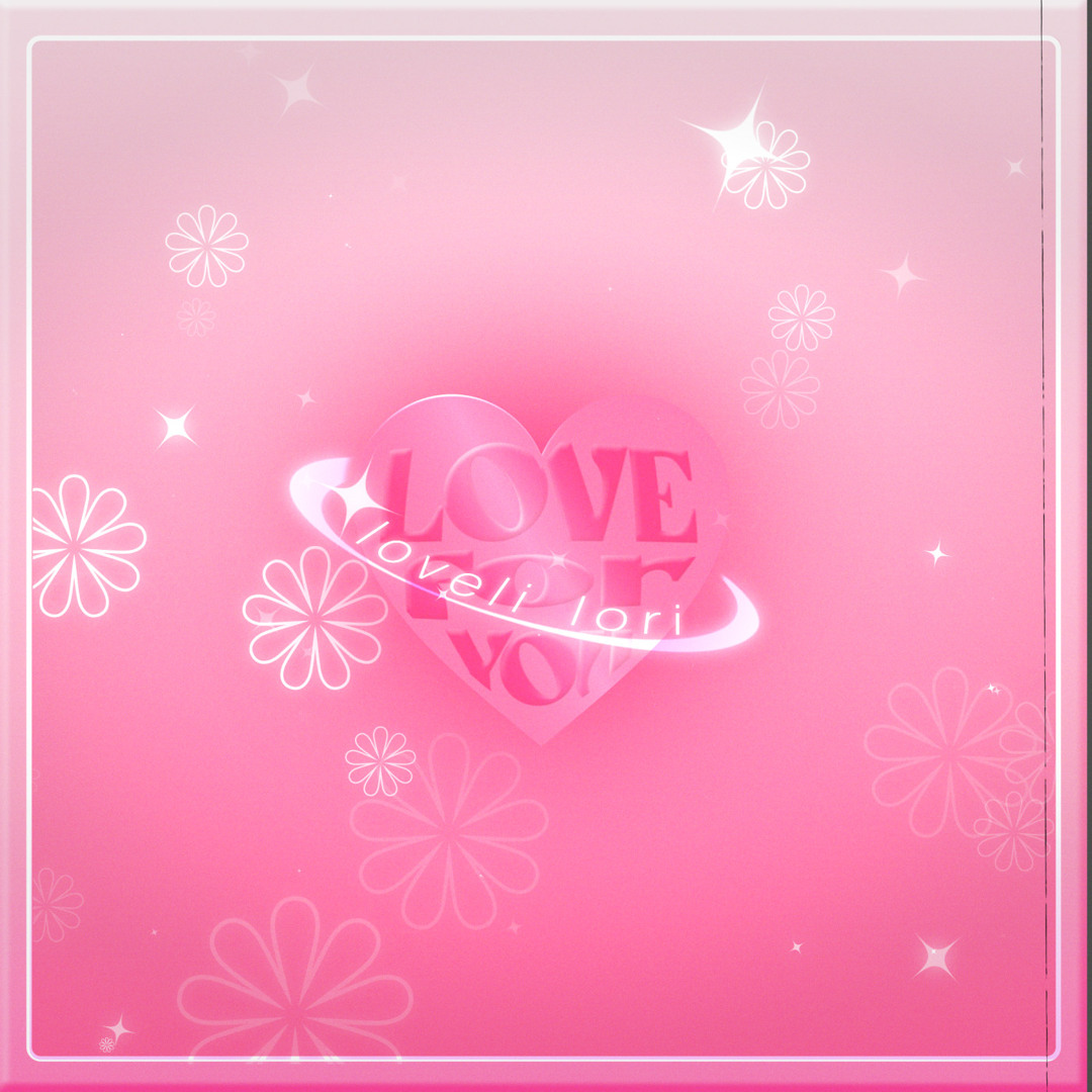 Stream love for you by LOVELI LORI | Listen online for free on