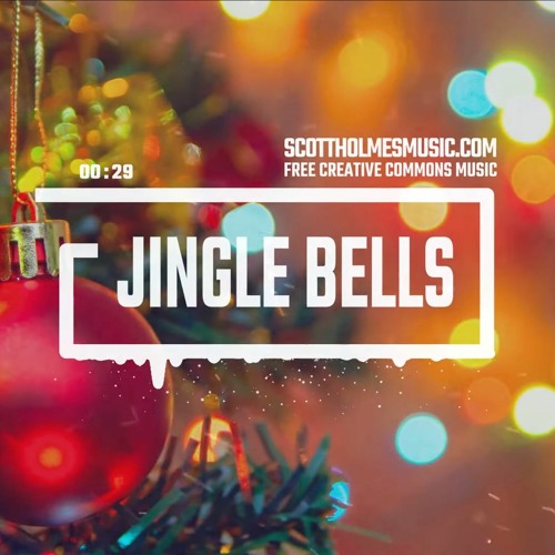 Stream JINGLE BELLS - Royalty Free Christmas Music | Free Download |  Creative Commons | Music for YouTube by Scott Holmes Music - Royalty Free  Music | Listen online for free on SoundCloud