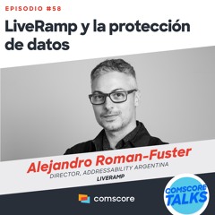 EP 58: LiveRamp y la protección de datos