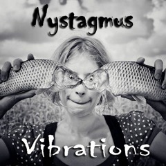 Samples of the Vibrations EP by Nystagmus