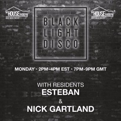 Black Light Disco Monday 30th Mar 2020 - Esteban & Nick Gartland