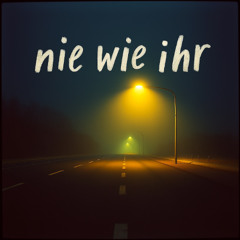 Nie wie ihr