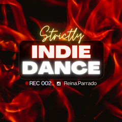 Strictly Indie Dance _ REC-002 _ @ReinaParrado