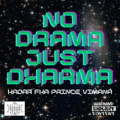 No Drama Just Dharma