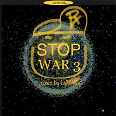DJ Poz - STOP WAR 3 (Autumn Winter 2023 2024) MixTape