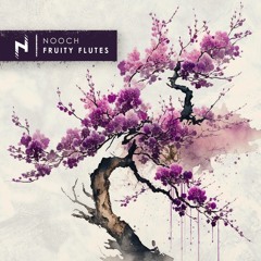 Nooch - Fruity Flutes