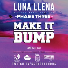 CLASSIC SET - MAKE IT BUMP B2B ARNIE FORTE  @ LUNA LLENA VIRTUAL MUSIC FESTIVAL