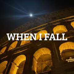 When I Fall (First Song)