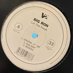 Big Ron - Let The Freak (Original 12" Mix)(1999)
