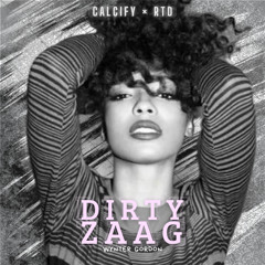CALCIFY x RTD - DIRTY ZAAG