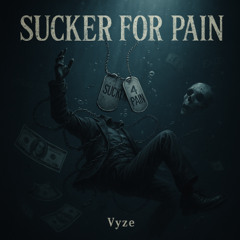 sucker for pain
