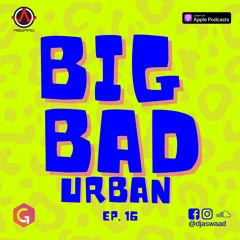 Big Bad Urban 16