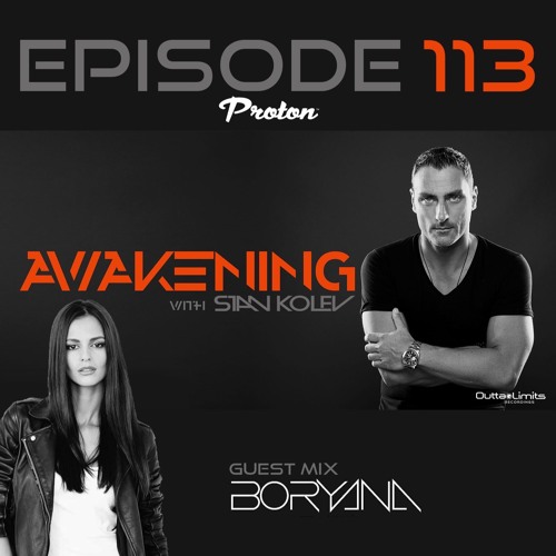 Awakening Episode 113 Hour 2 Boryana Guest Mix