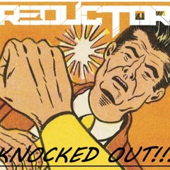 REDUCTOR - KNOCKED OUT!!! [vaulted track]
