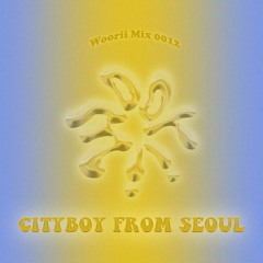 Woorii Mix 012 - Cityboy From Seoul
