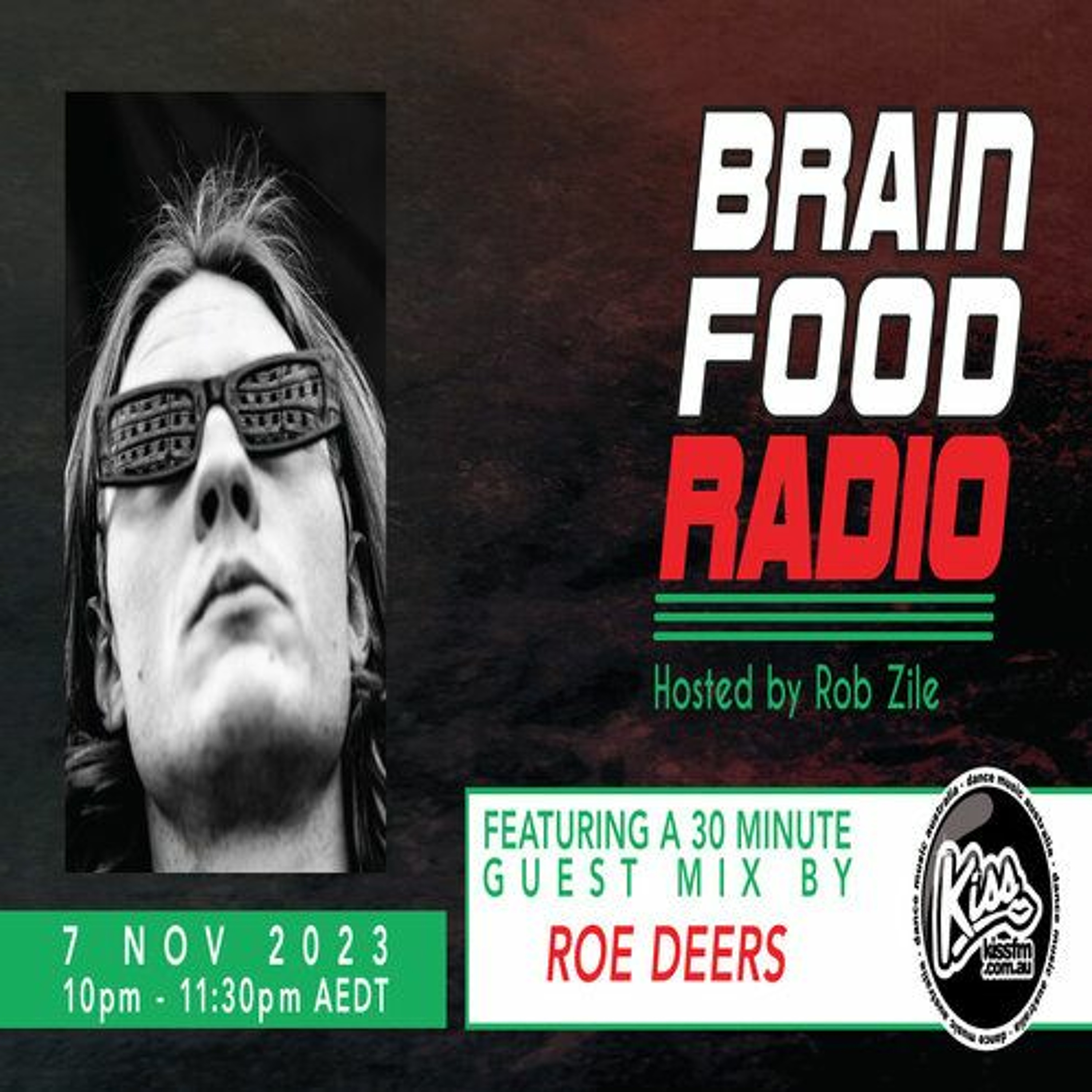 Brain Food Radio hosted by Rob Zile/KissFM/07-11-23/#2 NEXT WAVE ACID PUNX - ROE DEERS (GUEST MIX) episode artwork