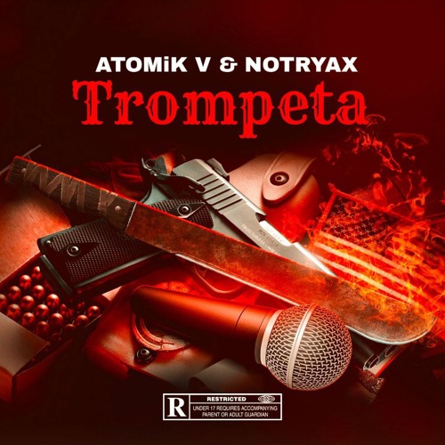 ATOMIK V & NOTRYAX  - TROMPETA