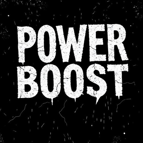Power BOOST (Dr Moody & Luke R Mix)