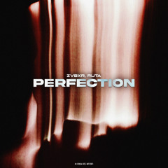 ZVBXR, RUTA - Perfection