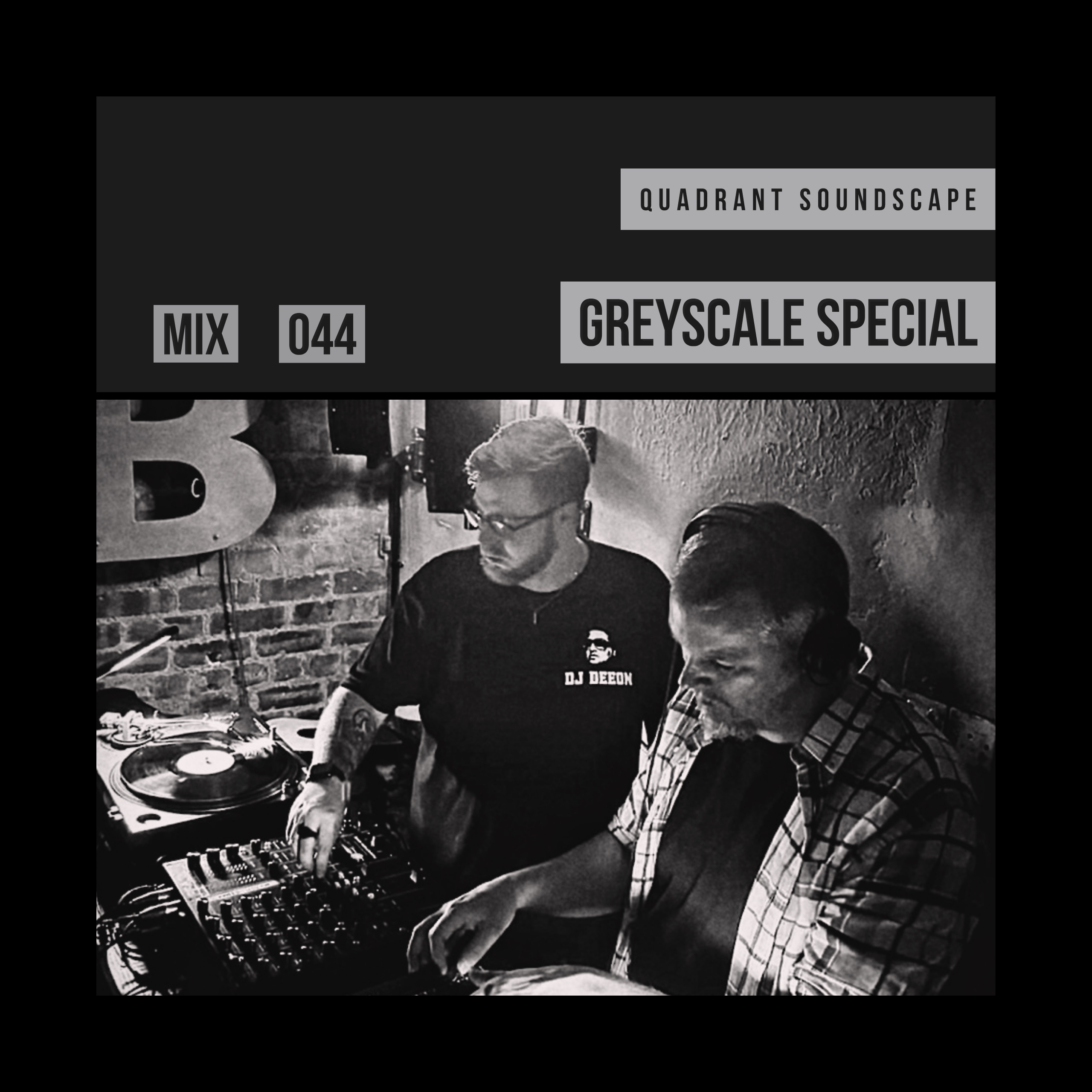 GREYSCALE Special 044 – Quadrant Soundscape