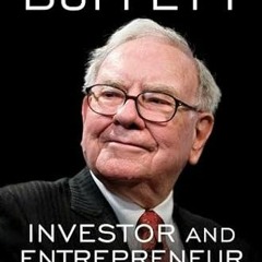 Get [EBOOK EPUB KINDLE PDF] Warren Buffett: Investor and Entrepreneur by  Todd A. Fin