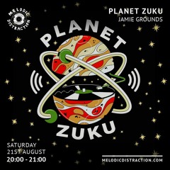 planet zuku live / jamie grounds (august 2021)