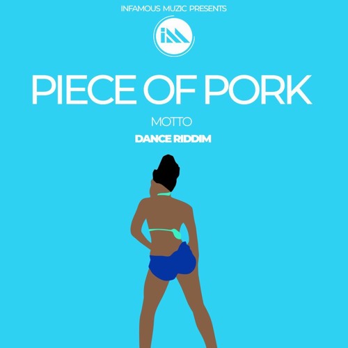 PIECE OF PORK - Motto (Dance Riddim) Infamous Muzik ' 2022 Zouk Soca '