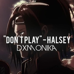 Don't Play (Headphones Recommended)