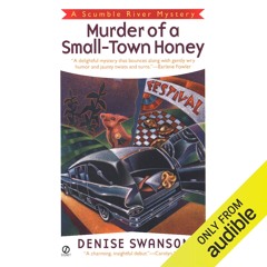 ❤read⚡ Murder of a Small-Town Honey: A Scumble River Mystery, Book 1