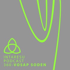 Intaresu Podcast 360 - Vosap Soden