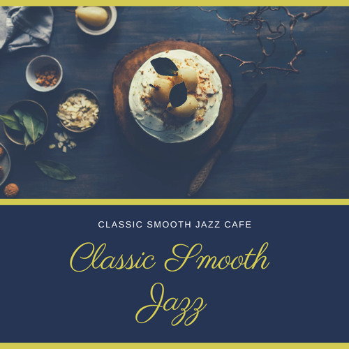 Stream Classic Smooth Jazz by Classic Smooth Jazz | Listen online for ...