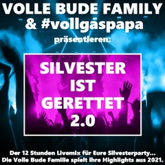 Volle Bude Family - NYE2021 - Vollgaspapa