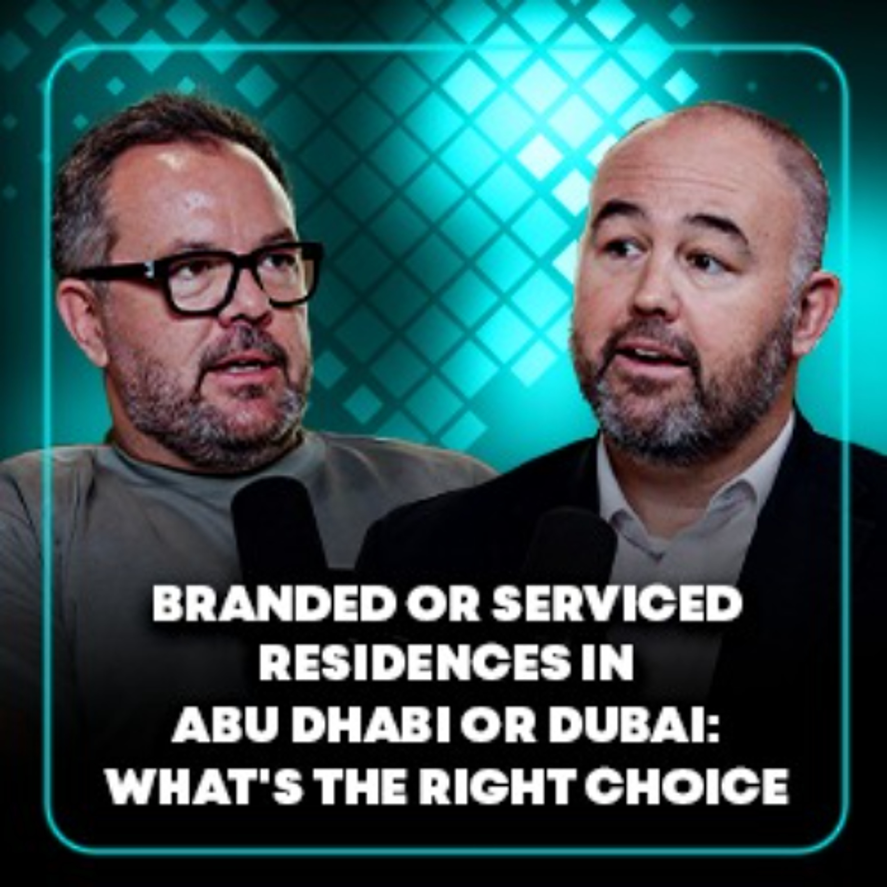 Branded or Serviced Residences in Abu Dhabi or Dubai_ Whats the Right Choice episode artwork