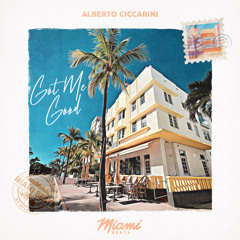 Alberto Ciccarini - Got Me Good