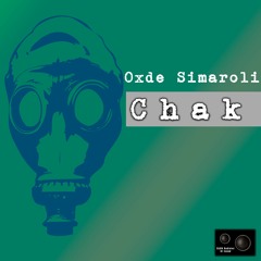 Oxde Simaroli - Chak (Original Mix)