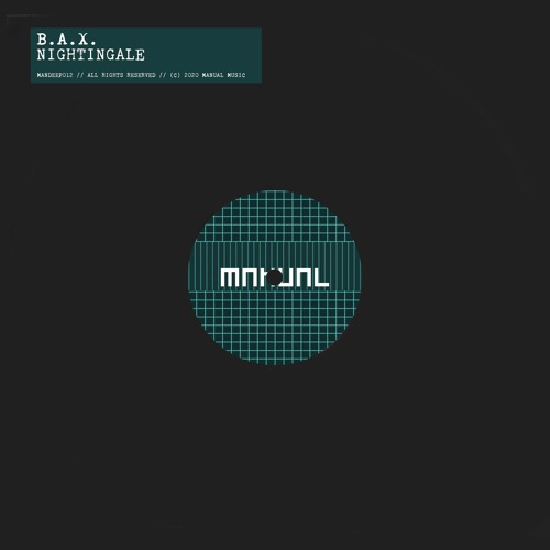 B.A.X. - Nightingale (reprise) [MANUAL DEEP 012]