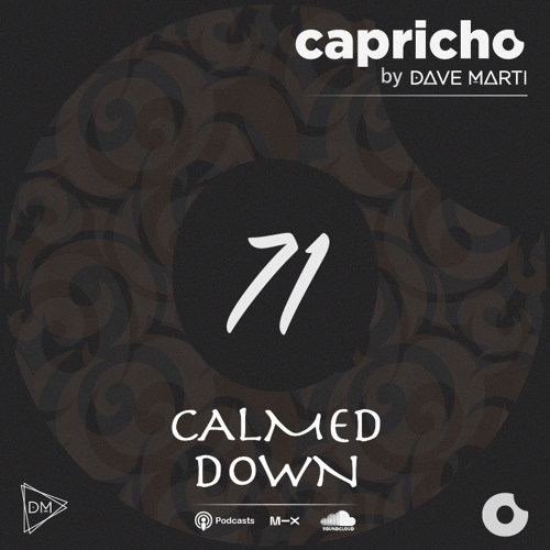 CAPRICHO 071 (Calmed Down) by Dave Marti