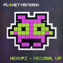 HICKUPZ - MERCURIAL VIP [Free Download]