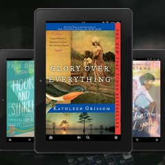 Totally Free [PDF], Glory Over Everything: Beyond The Kitchen House by Kathleen Grissom, TOP 10