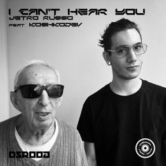 (DSR006) I CAN'T HEAR YOU - Jetro Russo (Feat. KOSHKODEV)