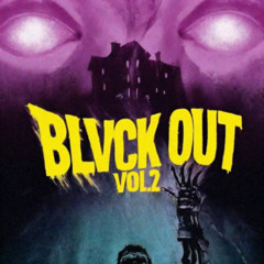 BLVCK OUT VOL.2 (FULL STREAM)